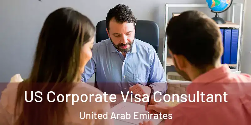  US Corporate Visa Consultant United Arab Emirates