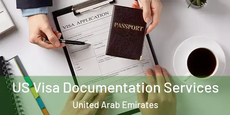 US Visa Documentation Services United Arab Emirates