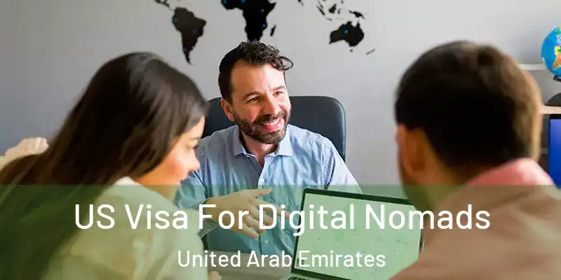  US Visa For Digital Nomads United Arab Emirates