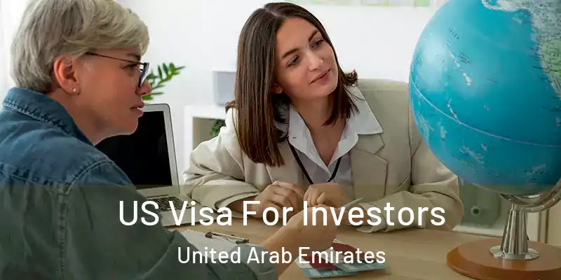  US Visa For Investors United Arab Emirates